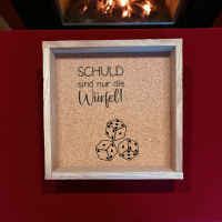 Würfelbrett mit Spruch