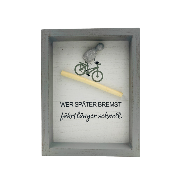 Steinbild Fahrradliebe "Wer später bremst fährt länger schnell."